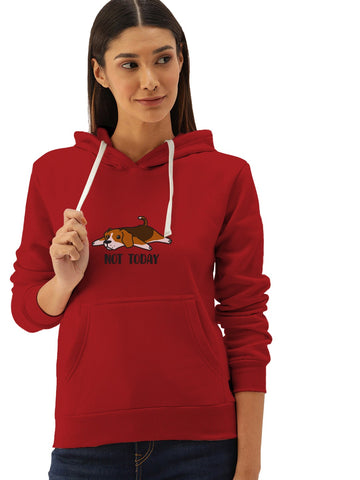 Not Today Printed Premium Quality Hoodies For Women